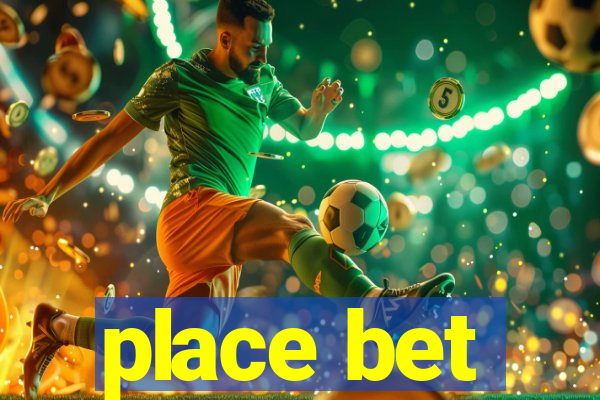 place bet